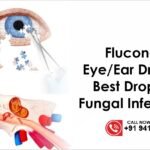 Fluconazole Eye/Ear Drops - Best Drops For Fungal Infection