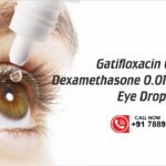 Gatifloxacin 0.3% & Dexamethasone 0.01% W/V Eye Drops 10 ML: Uses, Benefits, and Precautions
